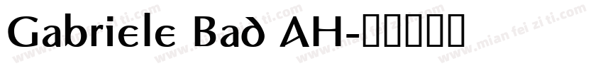Gabriele Bad AH字体转换